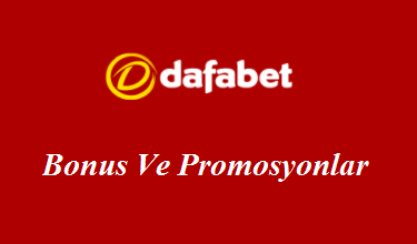 Dafabet Bonus Ve Promosyonlar