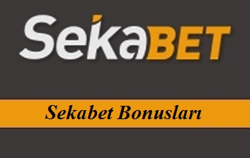 Sekabet Bonusları
