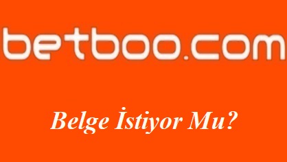 Betboo Belge İstiyor Mu?