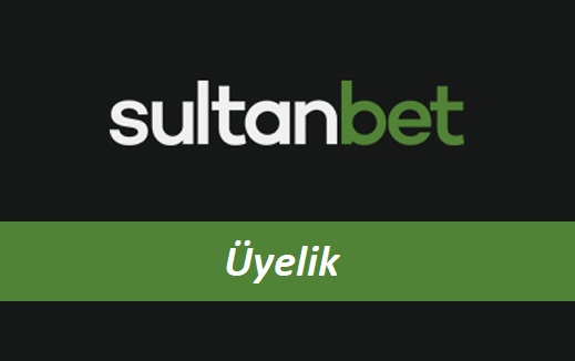 Sultanbet Üyelik