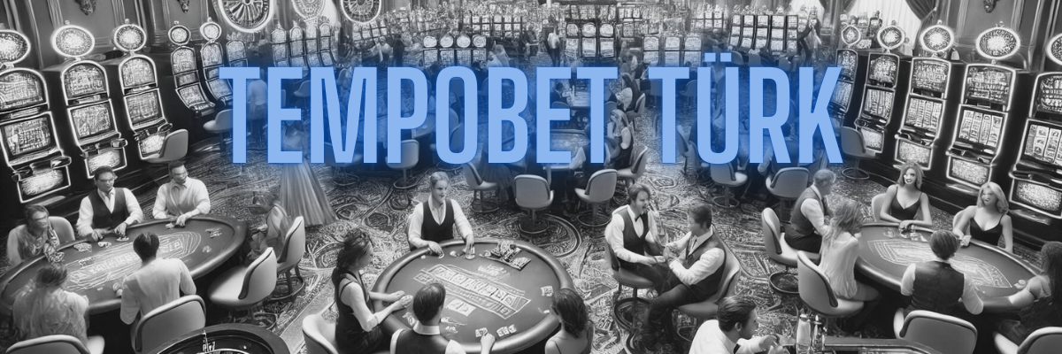 Tempobet Turk