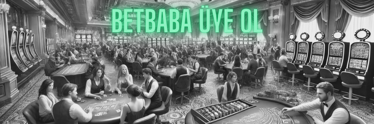 Betbaba Üye Ol