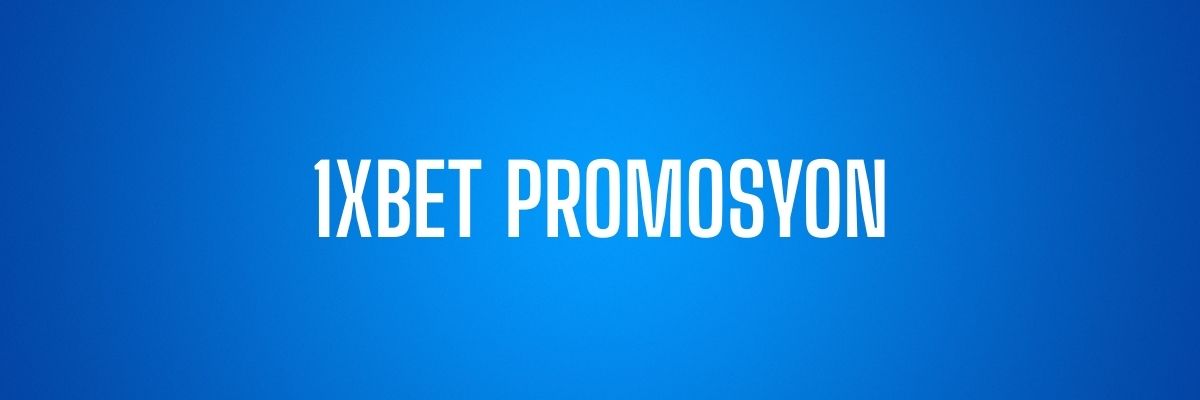 1xBet Promosyon