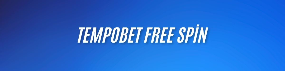 Tempobet Free Spin